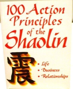 100 action principles of the Shaolin 1884864090 Book Cover