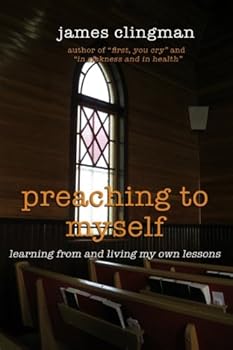 Paperback Preaching to Myself: Learning from and living my own lessons Book