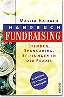 Handbuch Fundraising. Spenden, Sponsoring, Stiftungen in der Praxis. 3593370786 Book Cover