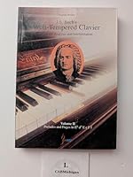 J. S. Bach's Well-Tempered Clavier: In-Depth Analysis and Interpretation, volume II 9625800182 Book Cover