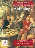 THE SCHOTT RECORDER CONSORT ANTHOLOGY VOL. 4