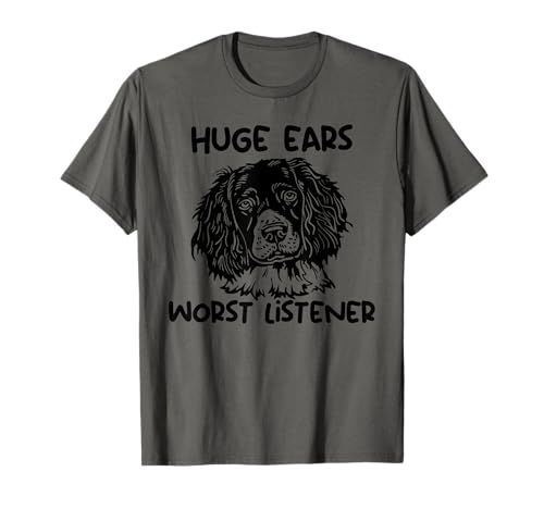 English Springer Spaniel huge ears worst listener T-Shirt