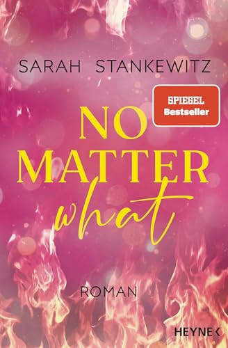 No Matter What: Roman - Berührende Small-Town-Romance und SPIEGEL-Bestseller (Love Burns, Band 1)