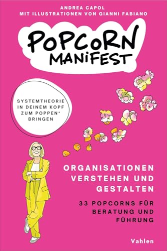 Das POPCORN-Manifest: Organisationen systemisch verstehen für 29,80 EUR bei amazon.de Bild: Das POPCORN-Manifest: Organisationen systemisch verstehen für 29,80 EUR bei amazon.de