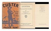 Custer The Last of the Cavaliers B002B9ZJWC Book Cover