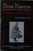 Stan Kenton: Artistry In Rhythm 0897459938 Book Cover