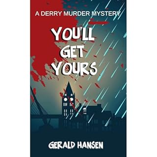 You'll Get Yours Audiolibro Por Gerald Hansen arte de portada