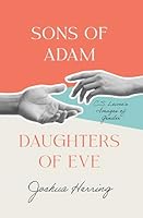 Son's of Adam, Daughter of Eve: C.S. Lewis' Images of Gender 1949716694 Book Cover