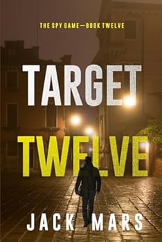 Target Twelve - Book #12 of the Spy Game