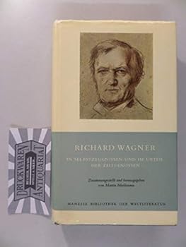 Hardcover Richard Wagner in Selbstzeugnissen und im Urteil der Zeitgenossen (Livre en allemand) [German] Book