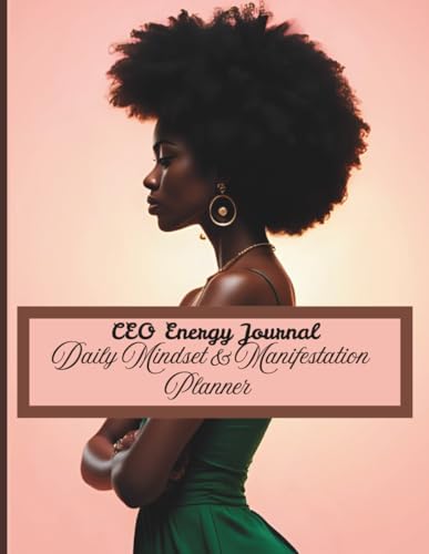 CEO Energy Journal: Daily Mindset & Manifestation Planner