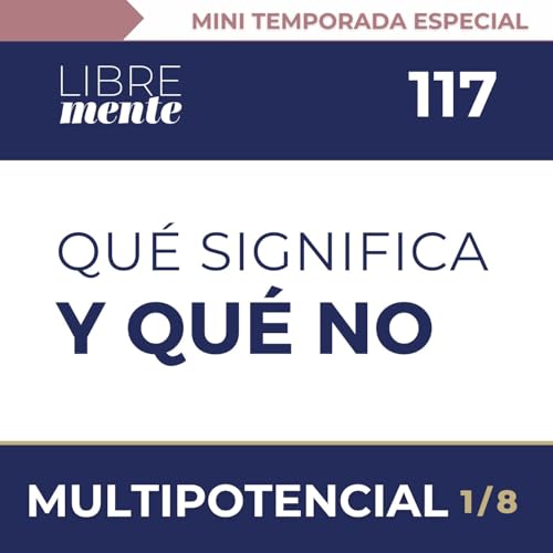 Qu&eacute; es ser multipotencial y qu&eacute; no | 117