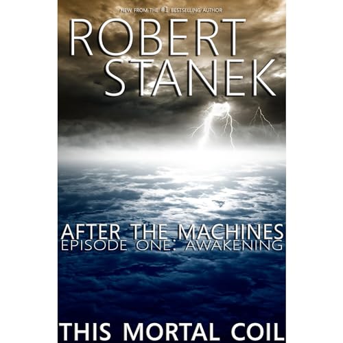 After the Machines. Episode One: Awakening by Robert Stanek episode artwork