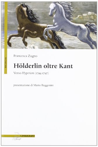 Hölderlin Oltre Kant. Verso Hyperion (1794-1797)