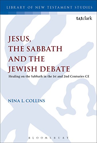 Jesus, the Sabbath and the Jewish Debate: Healing on the