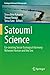 Satoumi Science: Co-creating Social-Ecological Harmony Between Human and the Sea (Ecological Research Monographs)