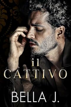 Il Cattivo: Un Oscuro Romanzo di Mafia