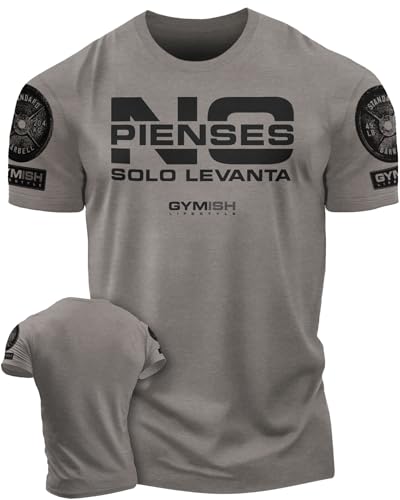 Gymish Spanish NO pienses, Solo Levanta Workout Shirt for Men, Cool Gym T-Shirt