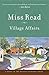 Village Affairs (The Fairacre Series #13)