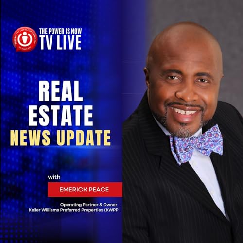 The Power is Now TV Live - Real Estate News - Emerick Peace - Dec 08 2025 - Updated