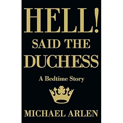 Hell! said the Duchess