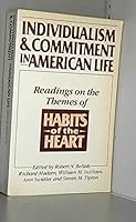 Individualism and Commitment in American Life: Readings on the Themes of Habits of the Heart 0061320900 Book Cover