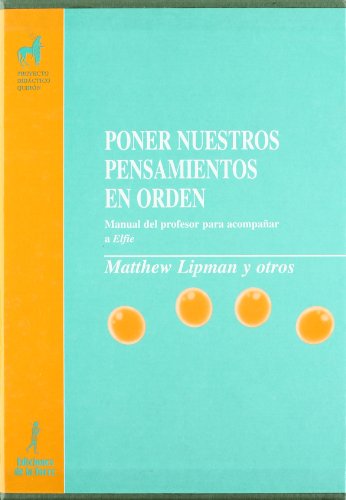 Poner nuestros pensamientos en orden: 23 (Proyecto Didáctico Quirón, Filosofía para niños)