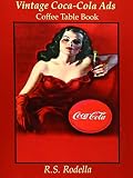 caravana coca cola 2018 tapachula  Vintage Coca-Cola Ads: Coffee Table Book