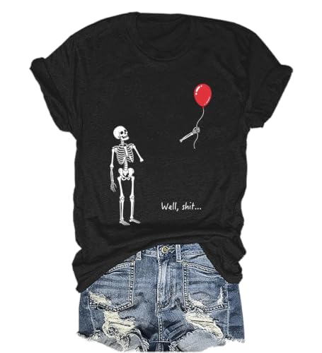 Well Sh*t Sarcastic Skeleton Halloween Shirt Funny Skeleton T-Shirt