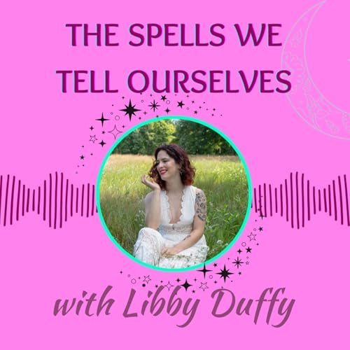 The Spells We Tell Ourselves cover art