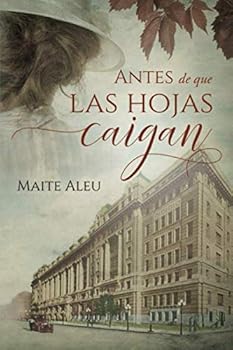 Paperback Antes de que las hojas caigan (Romance histórico y ficción médica) (Hospital del condado de Cook) (Spanish Edition) [Spanish] Book