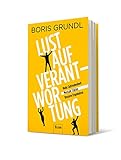 Lust auf Verantwortung: Mehr Zufriedenheit | Mentale Stärke | Bessere Ergebnisse | Verantwortung wird mit steigenden Anforderungen, Homeoffice und Fachkräftemangel immer wichtiger