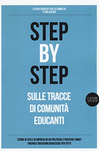  Step by step. Sulle tracce di Comunità educanti