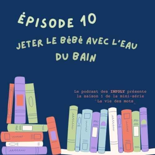 Jeter le b&eacute;b&eacute; avec l'eau du bain
