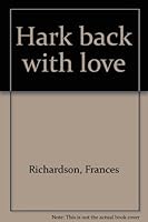 Hark back with love 0805914196 Book Cover