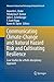 Produktbild Communicating Climate-Change and Natural Hazard Risk and Cultivating Resilience: Case Studies for a Multi-disciplinary Approach (Advances in Natural and Technological Hazards Research, Band 45)