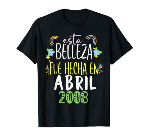 Hecha En abril 2008 Mujer Regalo 14 años Cumpleaños Camiseta