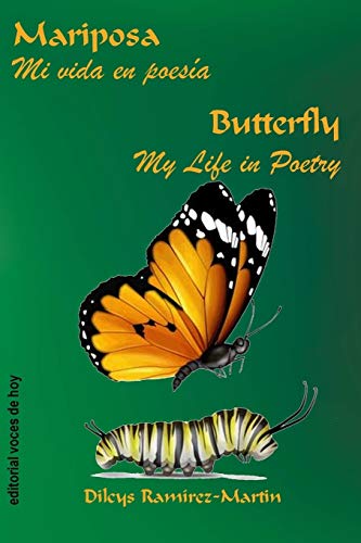 Mariposa / Butterfly: Mi vida en poesía / My Life in Poetry