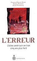 L' Erreur:  L'ï¿½chec Amï¿½ricain En Irak Cinq Ans Plus Tard 2894485425 Book Cover