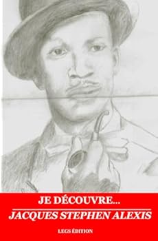 Je découvre Jacques Stephen Alexis