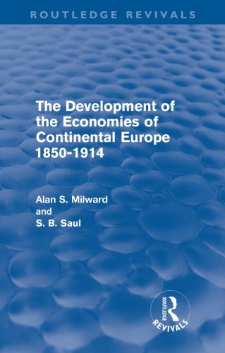 The Development of the Economies of Continental Europe 1850-1914 (Routledge Revivals)