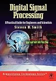Digital Signal Processing: A Practical Guide for Engineers and Scientists (IDC Technology (Paperback))
