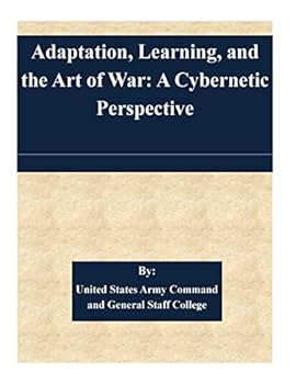 Paperback Adaptation, Learning, and the Art of War: A Cybernetic Perspective Book