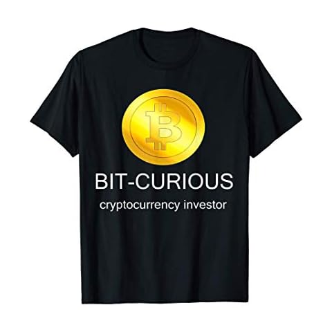 Bit-Curious Crypto Currency Investor Bitcoin Coin Funny T-Shirt Cover