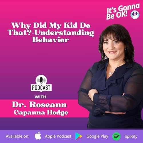 149: Why Did My Kid Do That? - Understanding Behavior Podcast Por  arte de portada