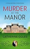 Murder at the Manor: A 1920s cozy mystery (A Tommy & Evelyn Christie Mystery Book 1)