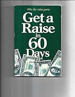 Get a Raise in 60 Days 091491846X Book Cover