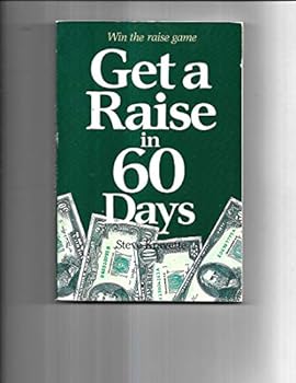 Paperback Get a Raise in 60 Days Book