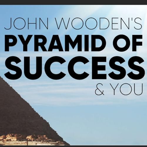Building a Strong Spiritual Life - John Wooden's Pyramid of Success