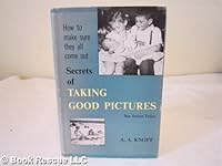 Secrets of taking good pictures B0007DYG6E Book Cover
